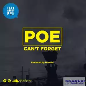 Poe - Can’t Forget